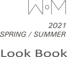 wom 2021 Spring/ Summer Look Book